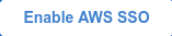 Enable AWS SSO Enable AWS SSO